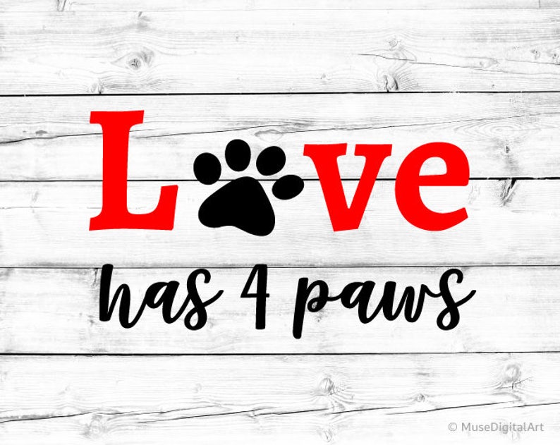 Download Love has 4 Paws Svg Dog Paw Svg Fur Mama Svg Paw Print Svg ...