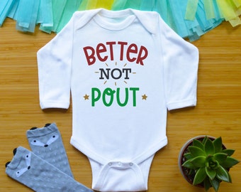 Better Not Pout Bodysuit or Shirt, Funny Baby Shower Gift, Christmas Baby Outfit, Newborn Baby Clothes, Christmas Toddler Shirt, Kid Tees