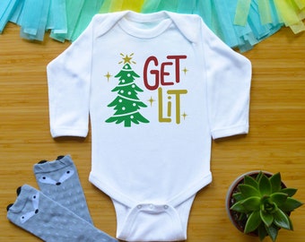 Get Lit Bodysuit or Shirt, Funny Christmas Baby Outfit, Christmas Tree Toddler Shirt, Newborn Baby Clothes, Christmas Kid Tees