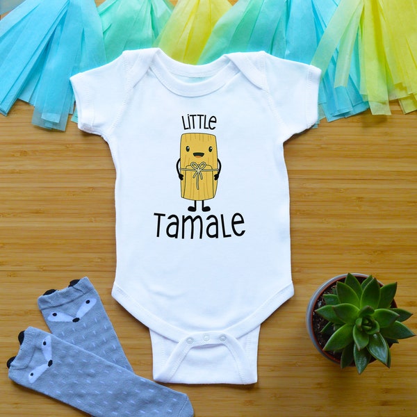 Little Tamale Bodysuit or Shirt, Spanish Baby Shower Gift, Fiesta Toddler Shirt, Funny Newborn Baby Clothes, Cinco De Mayo Baby Outfit