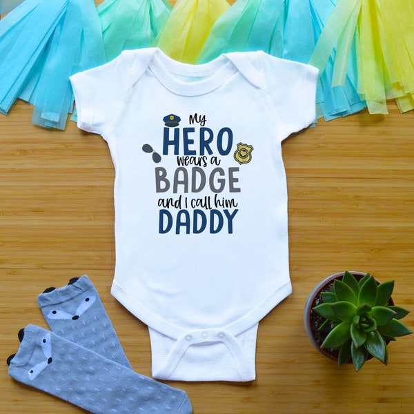 My Hero Is Daddy Baby Outfit, Dad Cop Baby Clothes, Police Officer Father Baby Shirt, Baby Shower Gift, My Hero Wears A Badge Shirt