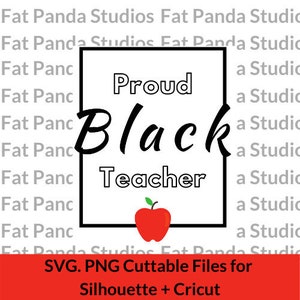 Proud Black Teacher | Black Educator SVG|PNG| Cuttable Files For Silhouette, Cricut