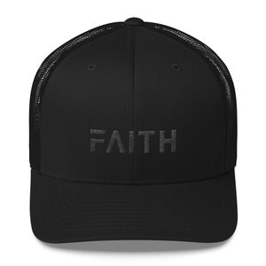 Faith Black on Black Snapback Trucker Hat | Christian Hat | Inspirational Hat | Motivational Hat | Workout Hat | Mesh Back Hat | Gym Hat