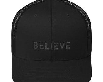 Believe Black on Black Snapback Trucker Hat | Christian Hat | Inspirational Hat | Motivational Hat | Workout Hat | Mesh Back Hat | Gym Hat