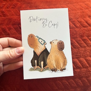 CAPYBARA cartolina Catherine Redgate lettera carta positività felice carino stampa accogliente arte illustrazione positivo animale fauna selvatica preoccupazione felice gioco di parole