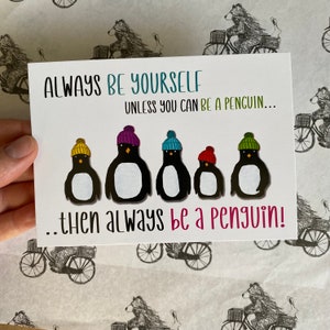 Sii sempre un PINGUINO cartolina Catherine Redgate lettera biglietto messaggio illustrazione positività salute mentale post umorismo gioco di parole uccello natale divertimento