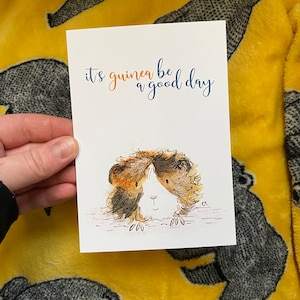 Guinea Be a good day Postkarte Catherine Redgate witzig Humor Spruch Wortspiel Illustration Kunst Meerschweinchen Hamster Haustier positiv Brief schreiben