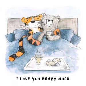 I love you beary viel Valentinstag Grußkarte - innen blanko - Paar Jahrestag Illustration Bär Tiger niedlich skurril Bett Frühstück