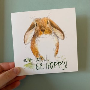 Ne vous inquiétez pas BUNNY Cartes d'illustration Cartes vierges Catherine Redgate jeu de mots positivité santé mentale anniversaire Be Hoppy animal de compagnie chignon