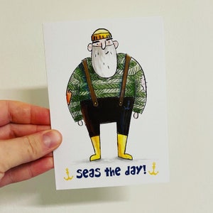 Carte de voeux SEAS THE DAY Sailor A6 - vierge à l'intérieur du jeu de mots Catherine Redgate, jolies cartes positives pour la fête des pères, personnage pêcheur océan