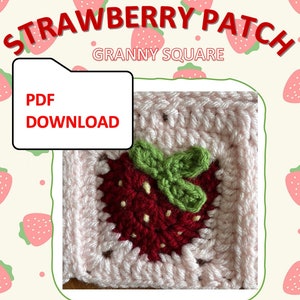 May include: A crochet granny square with a strawberry design. The square is pink with a red strawberry in the centre and green leaves. The text "Strawberry Patch Granny Square PDF Download" is on the image.