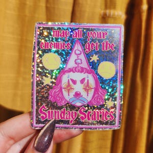 Sunday Scaries Holographic Sticker