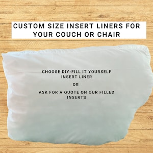 Replacement inserts liners for your couch or chair, custom size, Boxed, L-shape, T-shape, Slanted, and other non-standard shapes.
