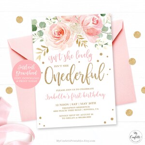 May include: A pink and gold first birthday invitation with floral accents. The invitation features the text "Isn't she lovely, Onederful" in gold glitter and pink script, with details for Isabella's first birthday.