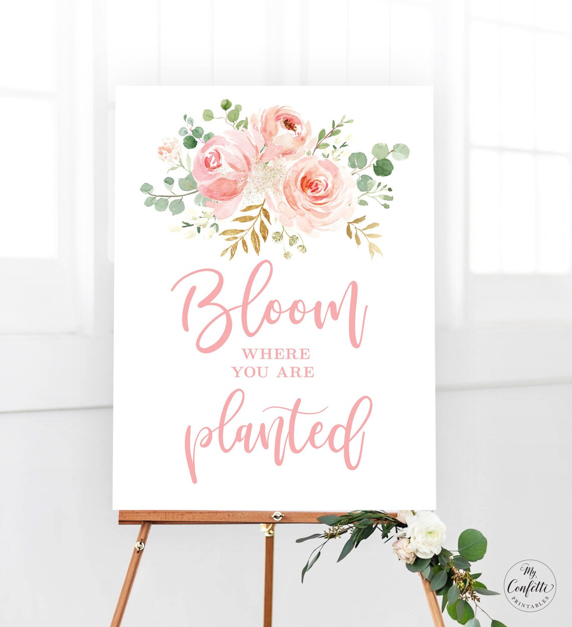 Planted Event Sign Bloom Where You Are Planted Sign, Girl Birthday Sign, Printable Wall ...