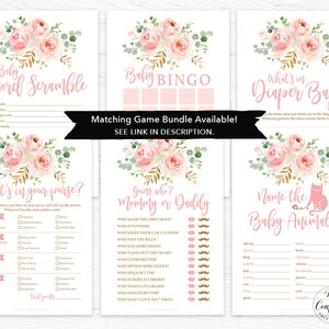 May include: A set of printable baby shower games with a pink and gold floral theme. The games include "Baby Word Scramble", "Baby Bingo", "What's in Your Purse?", "Guess Who? Mommy or Daddy", "What's in the Diaper Bag?", and "Name the Baby Animals".