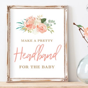 Make a Headband for Baby Sign, Make a Pretty Headband for the Baby, Printable Baby Shower Sign, Peach Blush Floral, MCP808