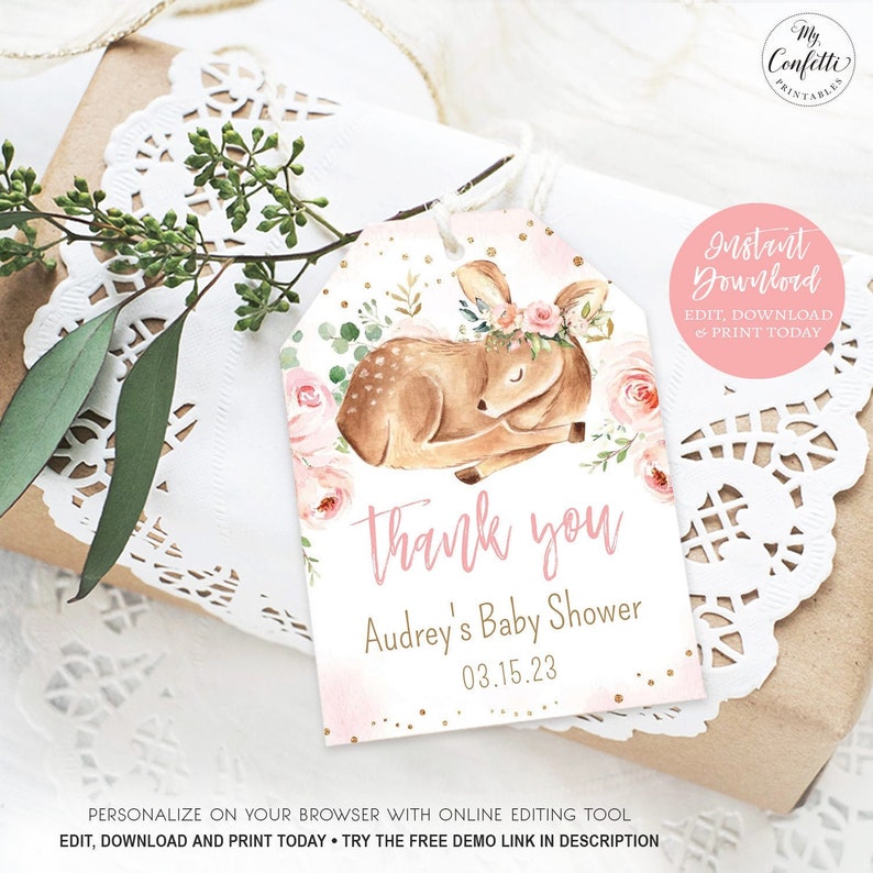 May include: Pink and gold thank you tag with a watercolor illustration of a fawn wearing a floral crown. The tag says "thank you" and "Audrey's Baby Shower 03.15.23".