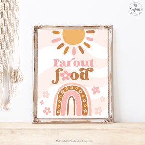 Far Out Food Sign, Printable Food Table Sign, Girl Birthday, Sunshine and Rainbow, 70s, Retro, Pink, Flowers, MCP100