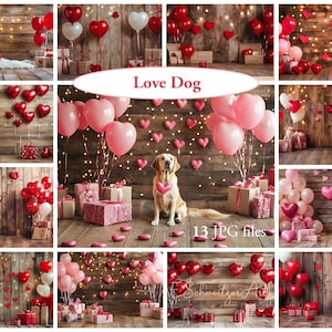 May include: A digital backdrop featuring a brown wooden background with red and pink heart-shaped balloons, lights, and a dog. The text "Love Dog" and "13 JPG files" are also included in the image.