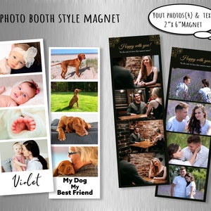 Photo Booth Style Magnet,  fridge magnet, 2"x6" Strip, Fridge Magnet, magnet, photo magnet, Photo Magnet.