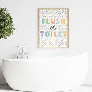Flush The Toilet, Nursery Bathroom Decor Kids Bathroom Art Printable Flush The Toilet Poster, Colorful Bathroom Wall Decor Funny Toilet Sign