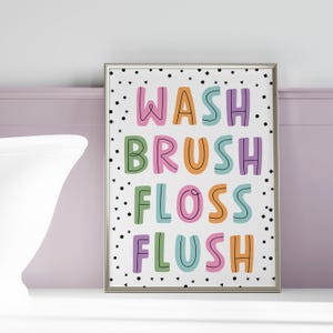 Wash Brush Floss Flush Nursery Bathroom Decor, Kids Bathroom Art Printable, Colorful Kids Bathroom Poster,  Funny Toilet Bathroom Rules Art