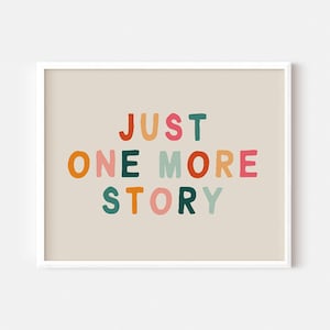Just One More Story Zitat Kunst, Gute Nacht Kindergarten druckbare, Leseecke Zitat für Kinderzimmer, Spielzimmer Poster, Tagesstätte Kunst, digitaler Download