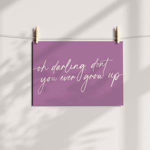 Oh Darling, Dont you ever grow up Vintage Nursery Quote Printable for Girls&#39; Room, Colorful Kid&#39;s Nursery Wall Art, Playroom Home Decor