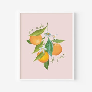 You Make Life Sweet Orange Printable, Citrus Wall Art, Orange and Pink Nursery Decor, Citrus Nursery, Printable Wall Art, citrus nursery