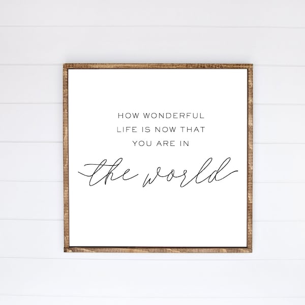 How Wonderful Life Is Now That You're In the World Modern Nursery Digital Art Print, Black and White Decor, Minimalist Nursery, Rainbow Baby