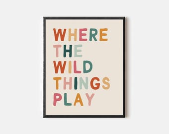 Wo die wilden Dinger spielen Wandkunst, Spielzimmer Poster, Spielzimmer Dekor, Kindertagesstätte, Spielzimmer Kunst, digitaler Download, druckbar, Kinderzimmer Kunst