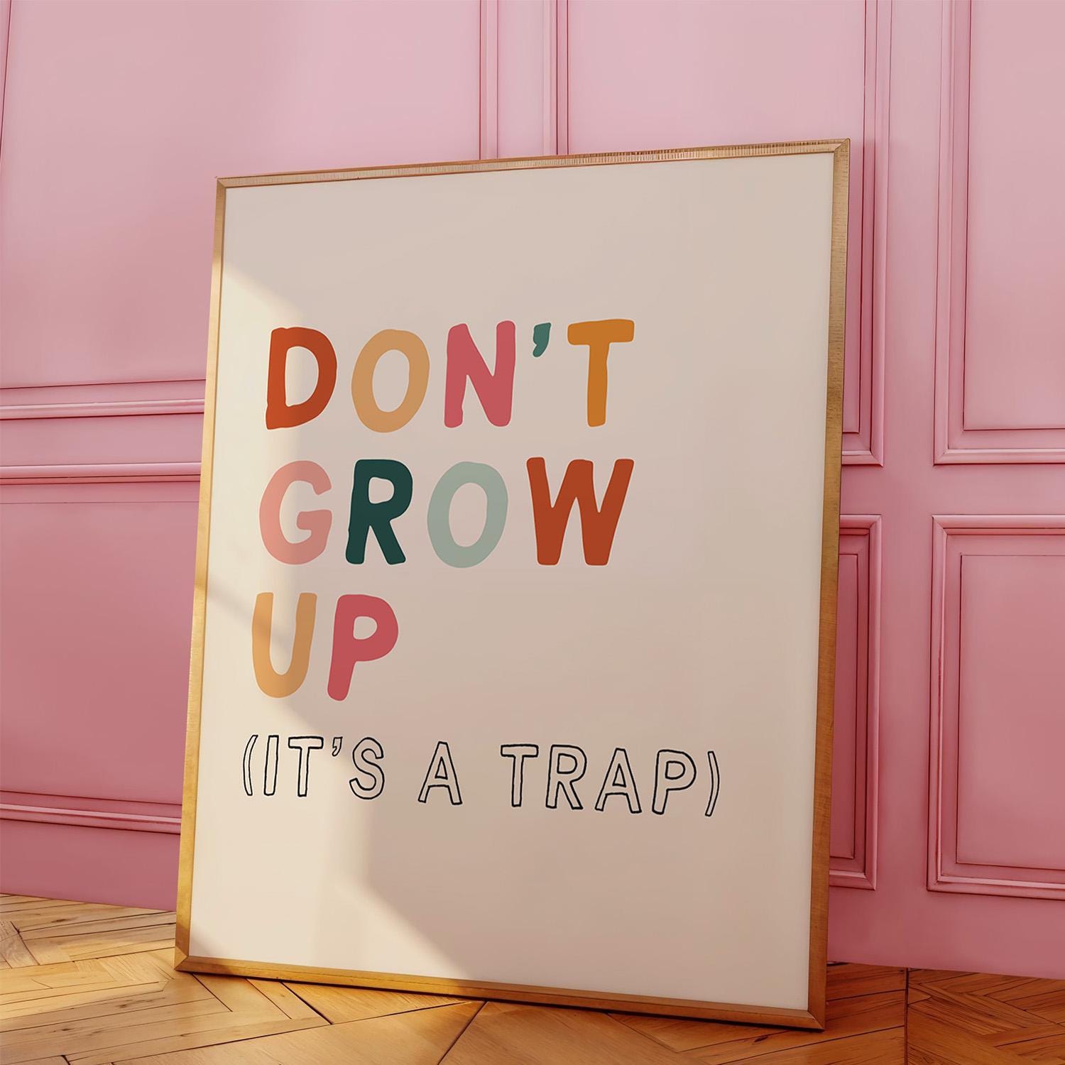 Dont Grow up Its A Trap Wall Art, Playroom Poster, Playroom Decor ...