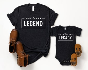 Legend | Legacy | Legend Legacy shirts | Father son shirts | Father's day shirts | Daddy and me shirt | Matching daddy son shirts |