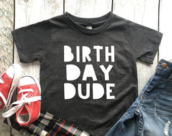 Birthday dude | Birthday dude shirt | Toddler birthday shirt | Birthday tshirt