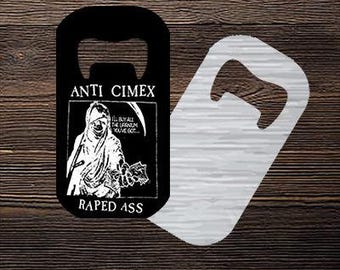Anti Cimex Raped Ass Bottle Opener