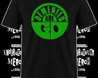 Demented Are Go Logo Shirt