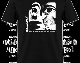 Discharge Hear Nothing See Nothing Say Nothing Shirt