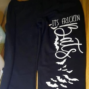 Frickin Bats Sweatpants