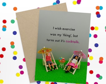 Exercise And Cocktails Funny Card