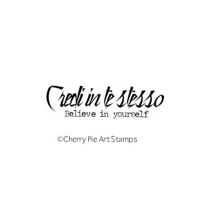Believe in yourself in Italian - CLING Stempel von Cherry Pie E214