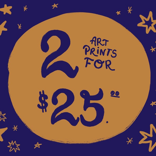 Two 8x10 Inch Prints for 25 Deal - Art Print Sale