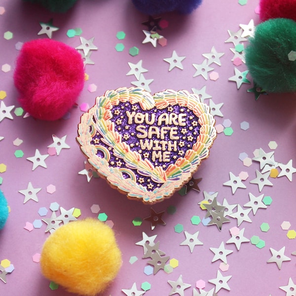 You Are Safe With Me Enamel Pin