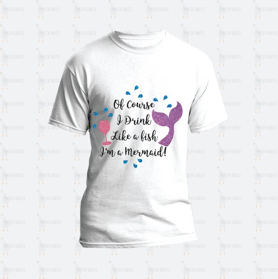 Download Mermaid Drink Like A Fish Svg Of Course I Drink Like A Fish Etsy