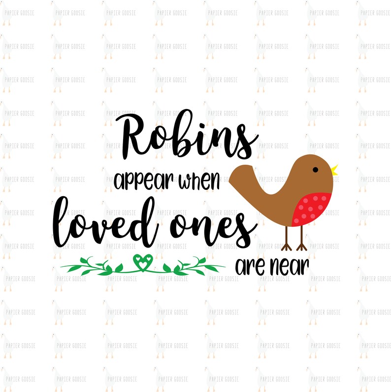 Robins Appear When Loved Ones Are Near SVG Robin SVG Etsy