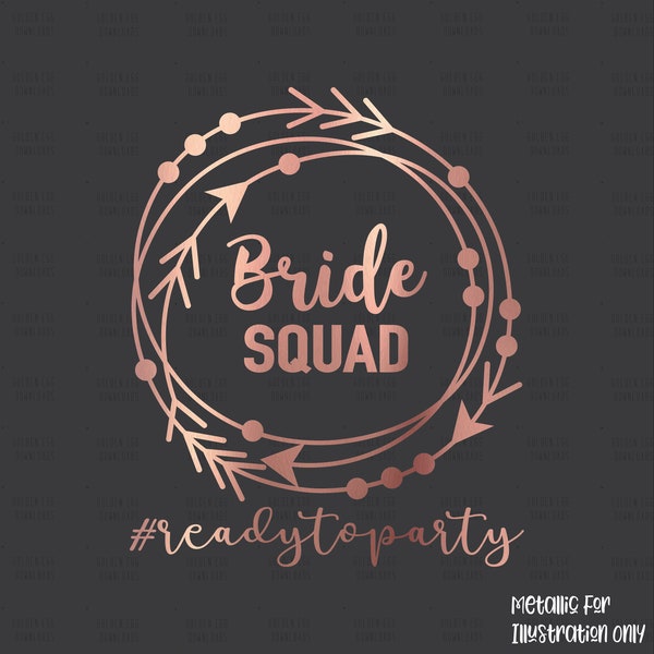 Bride Squad SVG, Instant Download, Bachelorette Party T-shirt Transfer, Hen Party, Bride Squad Clipart, Silhouette, Cut File