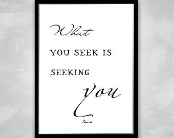 Rumi What you seek is seeking you Quote Print Wall art room decor