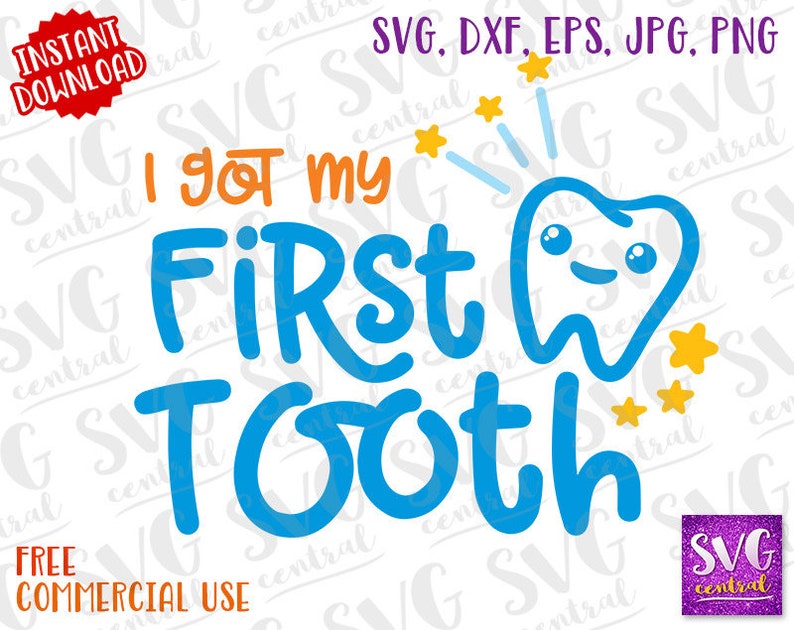 Got my First Tooth first tooth svg Svg Dxf Png SVG Etsy