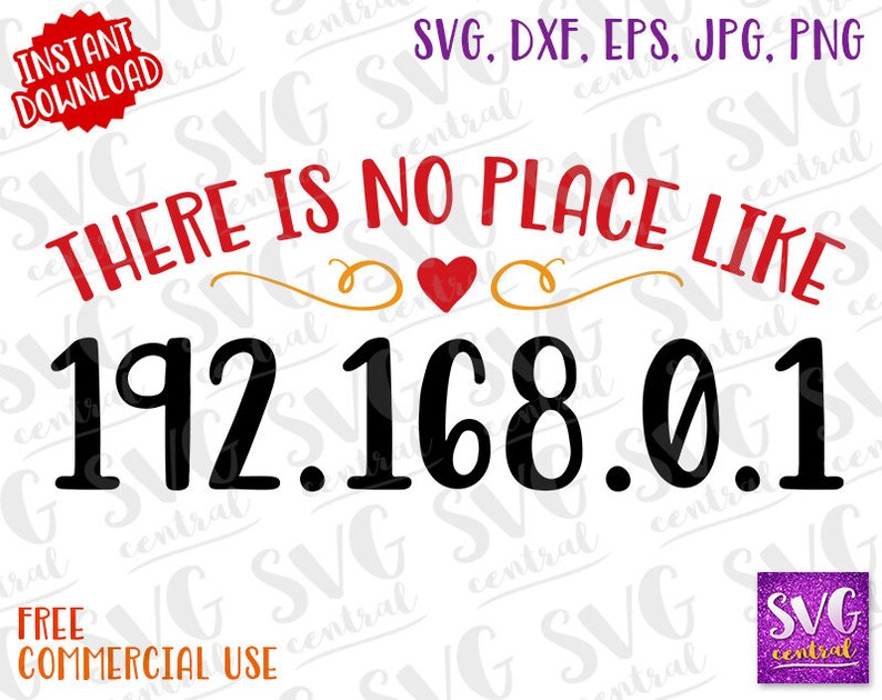 Download Svg 192 168 0 1 Iron On Dxf There Is No Place Like Geek Svg Png Svg Cutting Files Svg File For Silhouette 127 0 0 1 Nerd Svg Geek Clip Art Art Collectibles Puhlsphotography Com