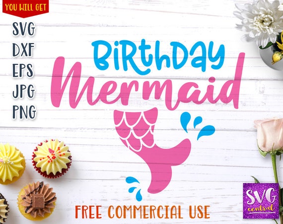 Download Birthday Mermaid birthday svg mermaid svg mermaid tail svg ...